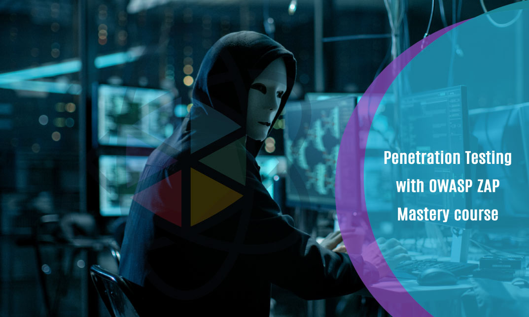 Penetration Testing with OWASP ZAP: Mastery course