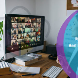 Using Zoom Meeting Effectively