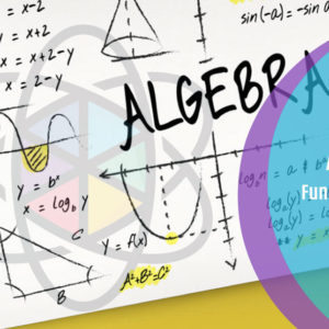 Algebra Fundamentals