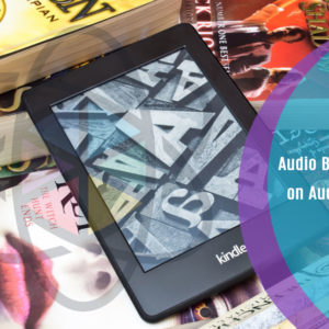 Audio Book Publishing on Audible with ACX