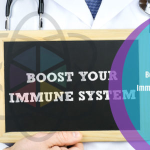 Boost your Immune System