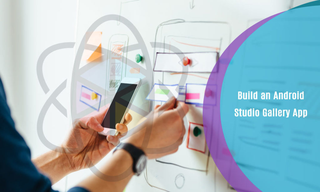 Build an Android Studio Gallery App – One Education