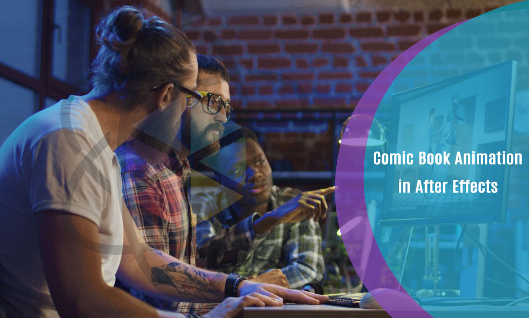 Comic Book Animation in After Effects – One Education