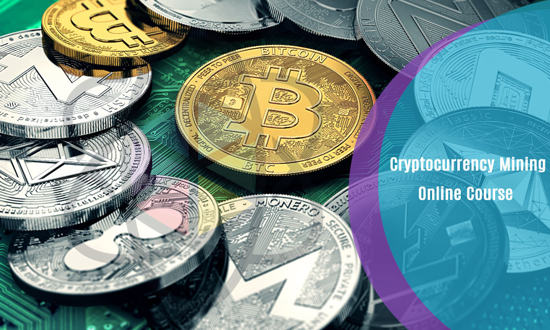 Cryptocurrency Mining Online Course