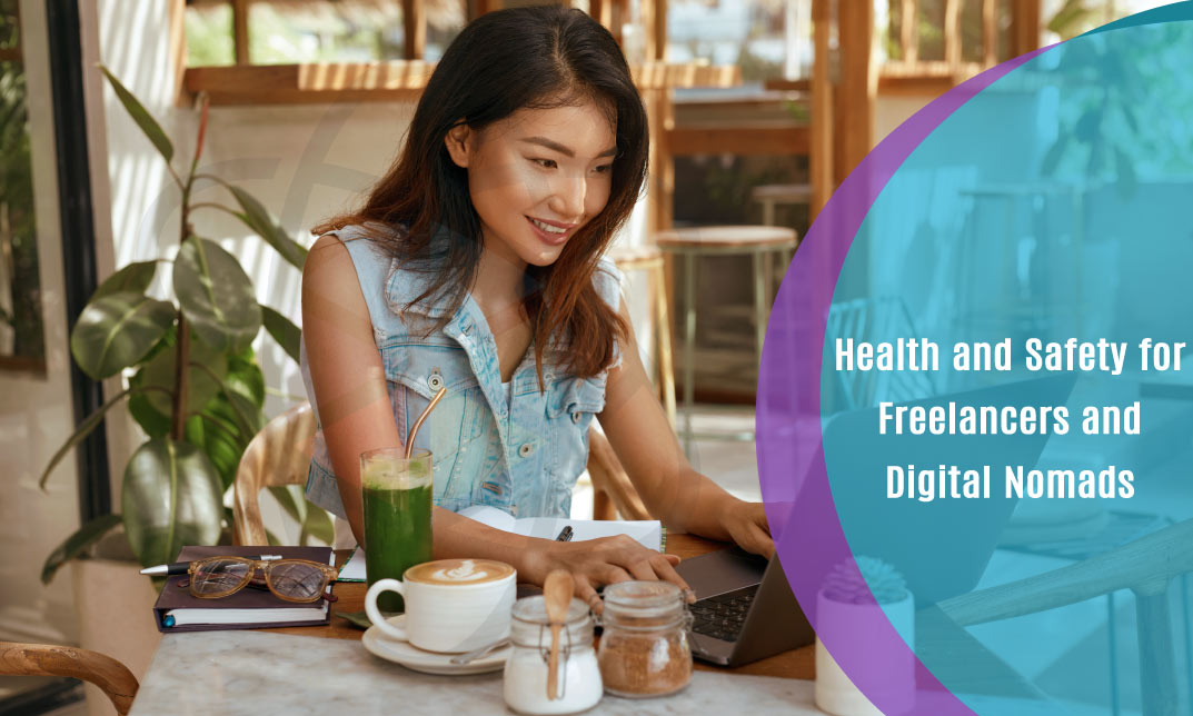Health and Safety for Freelancers and Digital Nomads