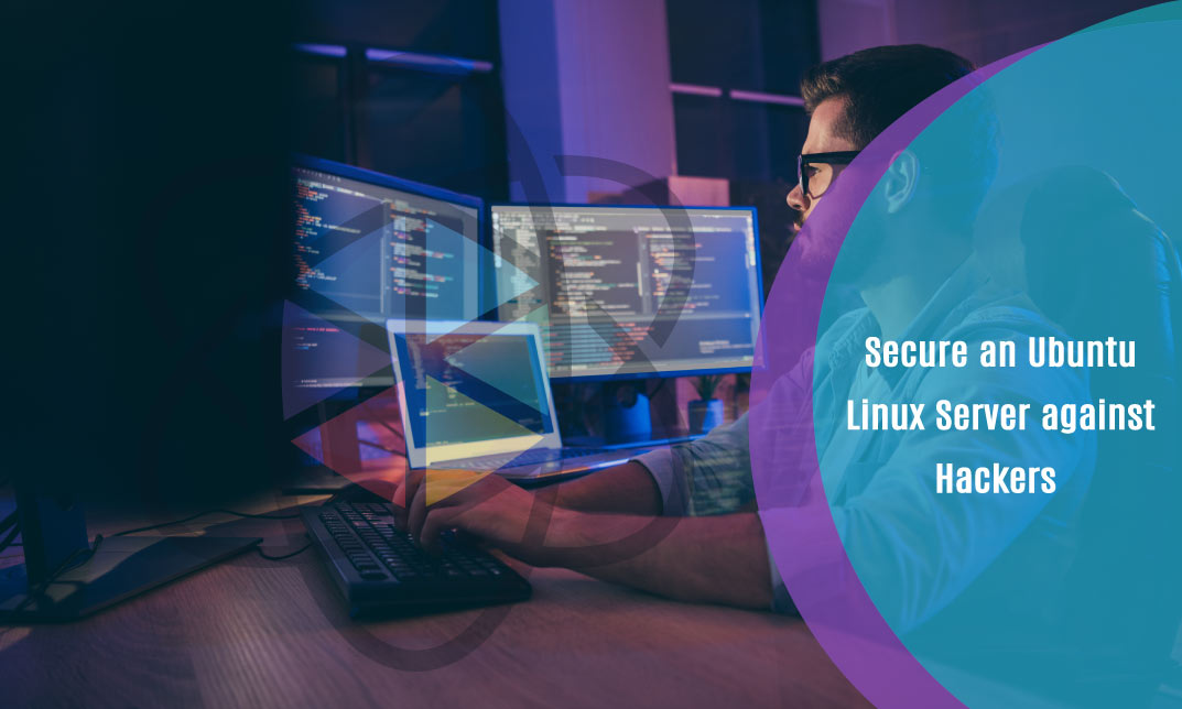 Secure an Ubuntu Linux Server against Hackers
