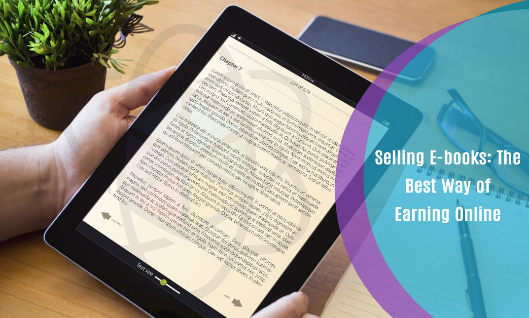 Selling E-books: The Best Way of Earning Online