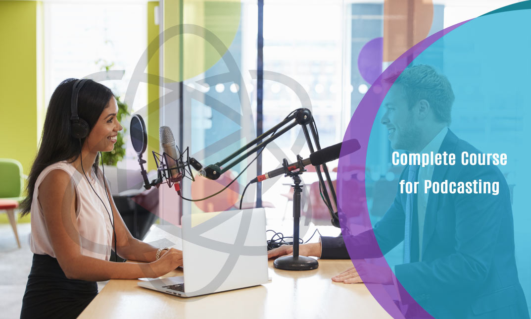 Complete Course for Podcasting