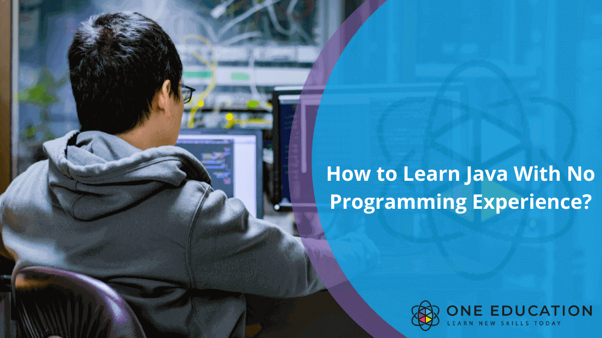 How to Learn Java With No Programming Experience