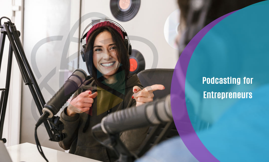 Podcasting for Entrepreneurs