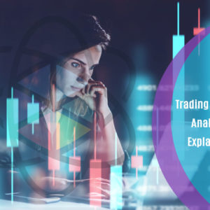 Trading with Technical Analysis Simply Explained in 2021