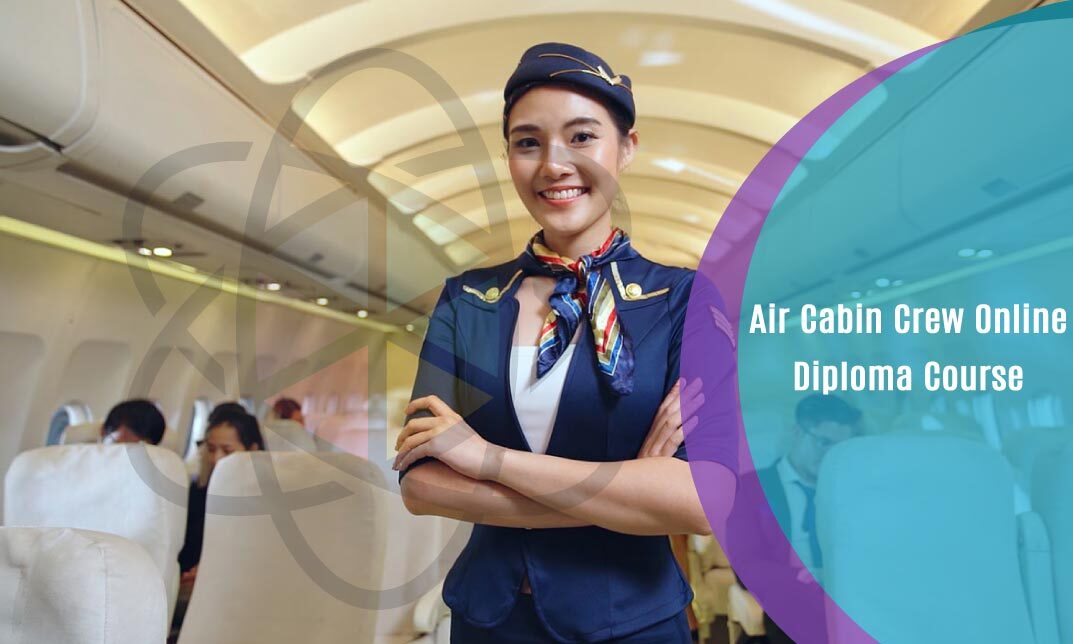 Air Cabin Crew Online Diploma Course