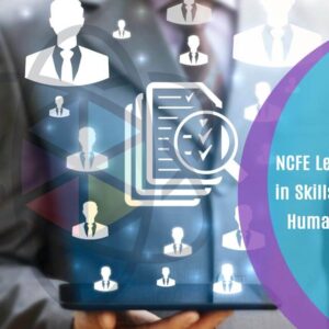 NCFE Level 3 Diploma in Skills for Business: Human Resources