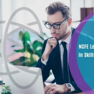 NCFE Level 3 Diploma in Skills for Business: IT