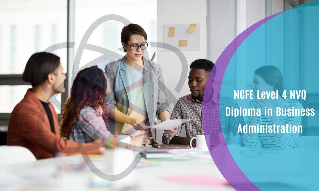NCFE Level 4 NVQ Diploma in Business Administration