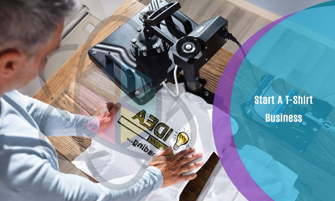 Start A T-Shirt Business