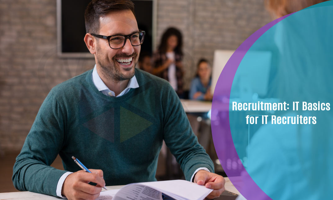 Recruitment: IT Basics for IT Recruiters