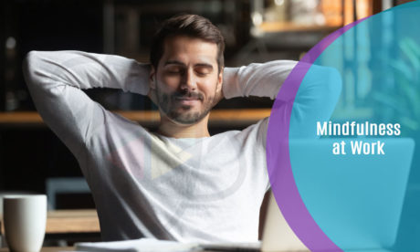 Using Mindfulness at Work for Productivity