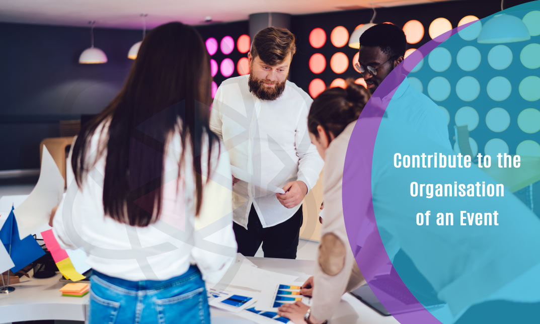Contribute to the Organisation of an Event