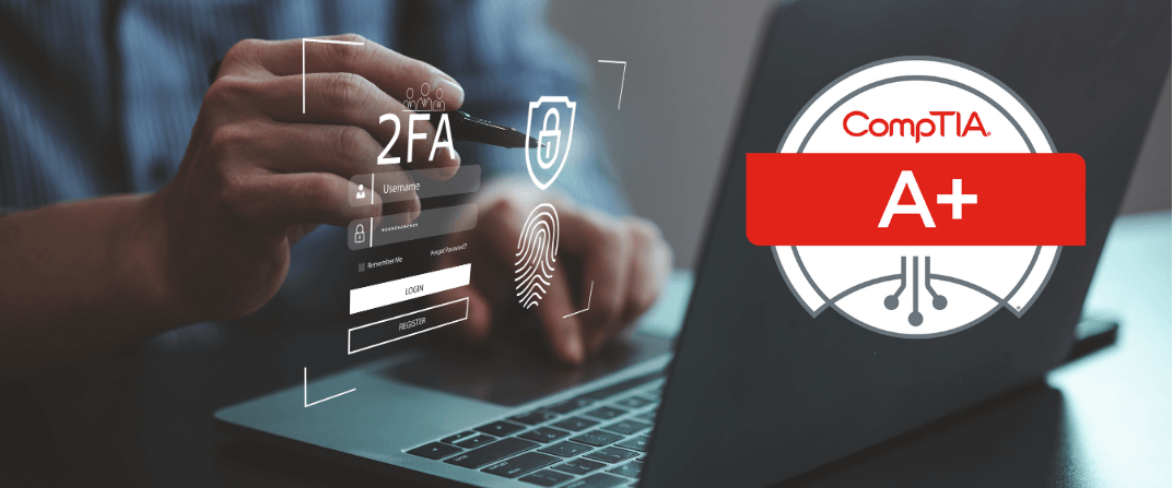 CompTIA A+ training with 2FA security login on laptop