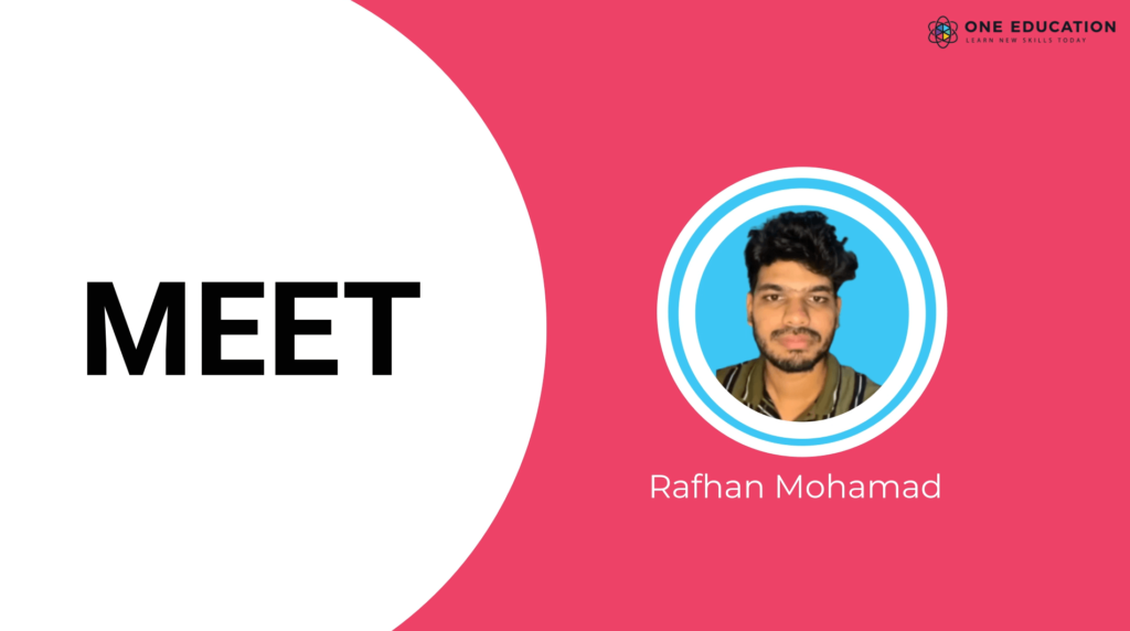 One Education Course Review by the student named Rafhan Mohammad