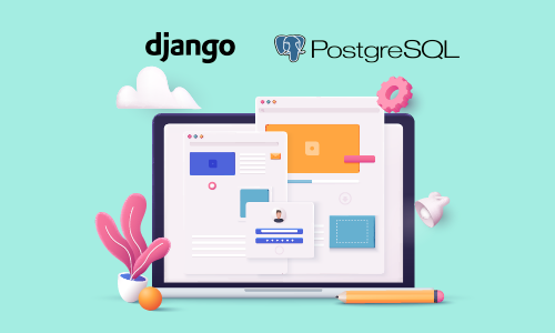 Building Web Applications with Django and PostgreSQL