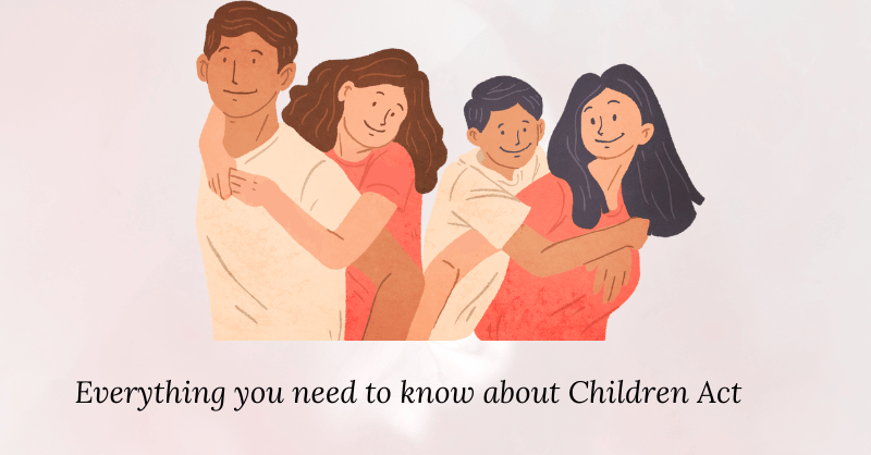 Everything you need to know about Children Act