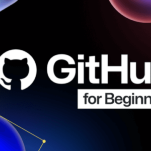 Git & GitHub for Beginners From Start to Star