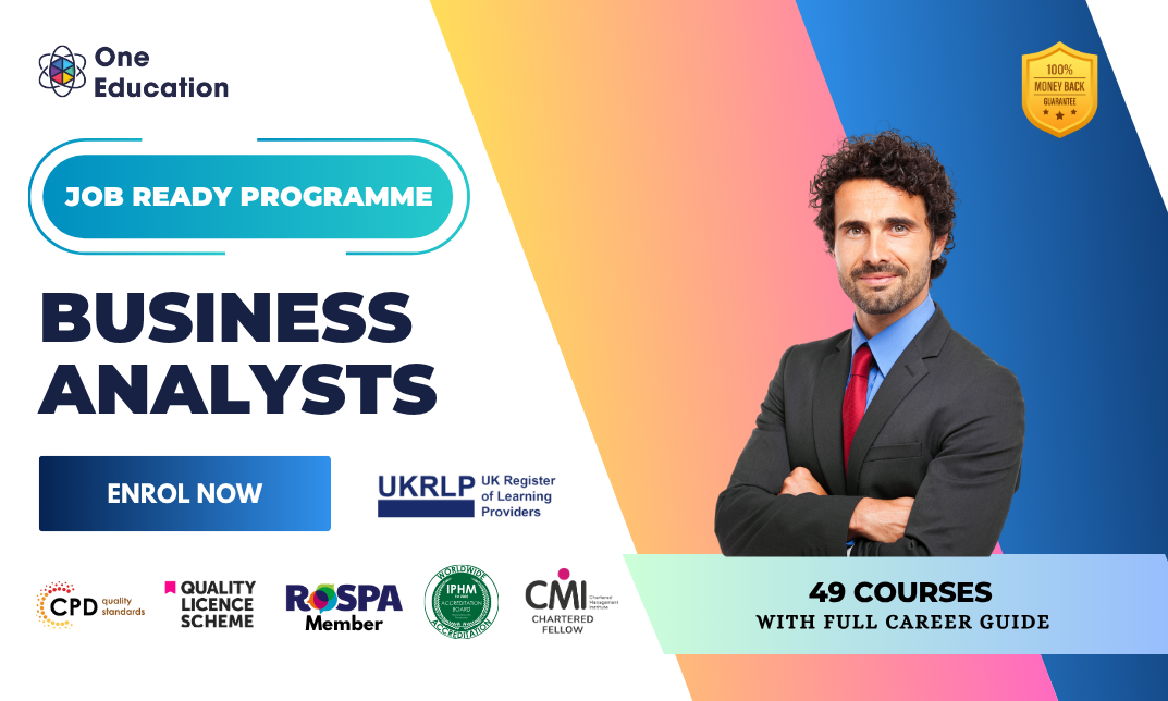 Job Ready Program for aspiring Business Analysts featuring 49 accredited courses and a comprehensive career guide, backed by CPD, ROSPA, and CMI certifications.
